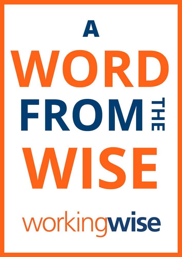 A word from the wise